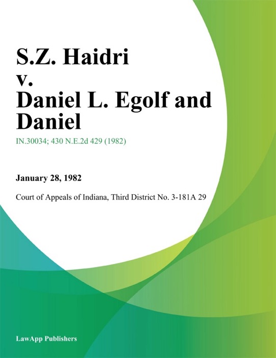S.Z. Haidri v. Daniel L. Egolf and Daniel