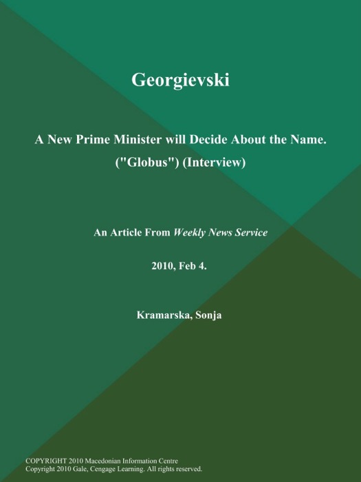 Georgievski: A New Prime Minister will Decide About the Name (