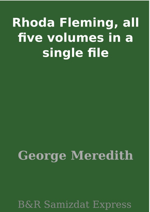 Rhoda Fleming, all five volumes in a single file