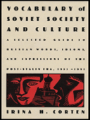 Vocabulary of Soviet Society and Culture - Irina H. Corten