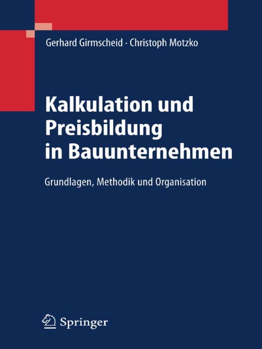 Kalkulation und Preisbildung in Bauunternehmen