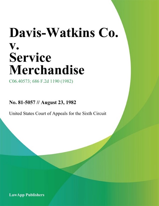 Davis-Watkins Co. V. Service Merchandise