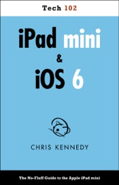 iPad mini & iOS 6 - Chris Kennedy