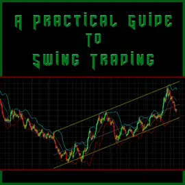 A Practical Guide to Swing Trading