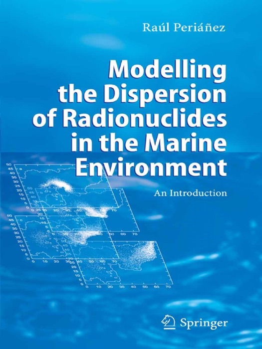 Modelling the Dispersion of Radionuclides in the Marine Environment