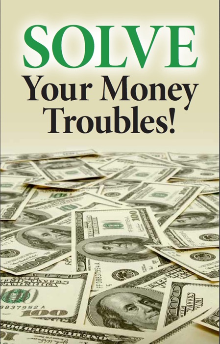 Solve Your Money Troubles!