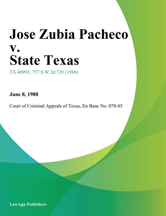 Jose Zubia Pacheco v. State Texas