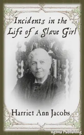 Read: Incidents in the Life of a Slave Girl (Illustrated + FREE audiobook Book download link)