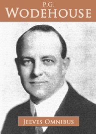 The Jeeves Omnibus (9 books and stories) - P.G. Wodehouse
