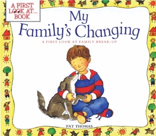 My Family's Changing by Pat Thomas