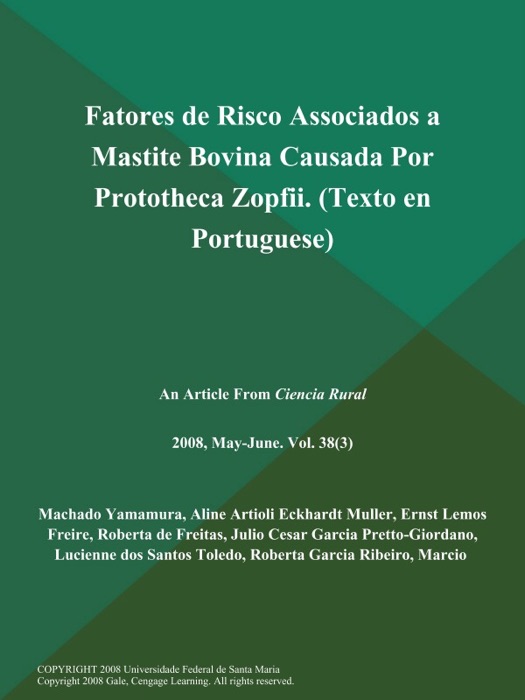 Fatores de Risco Associados a Mastite Bovina Causada Por Prototheca Zopfii (Texto en Portuguese)