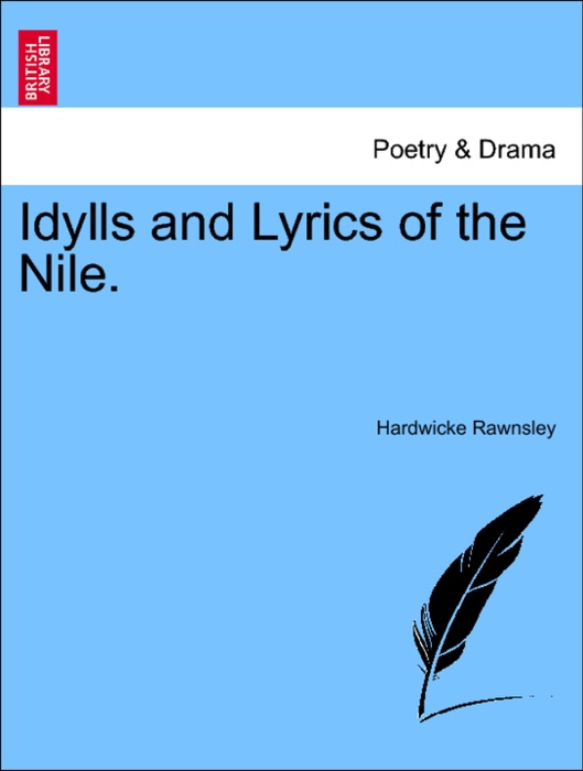 Idylls and Lyrics of the Nile.