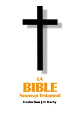 La Bible - Nouveau Testament