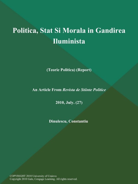 Politica, Stat Si Morala in Gandirea Iluminista (Teorie Politica) (Report)