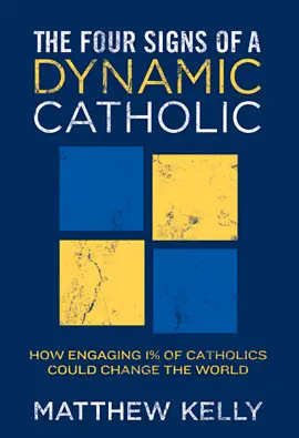 Read: The Four Signs of A Dynamic Catholic Book