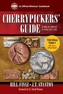 Cherrypickers' Guide to Rare Die Varieties of United States Coins by Bill Fivaz & J.T. Stanton