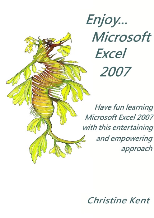 Enjoy... Microsoft Office Excel 2007