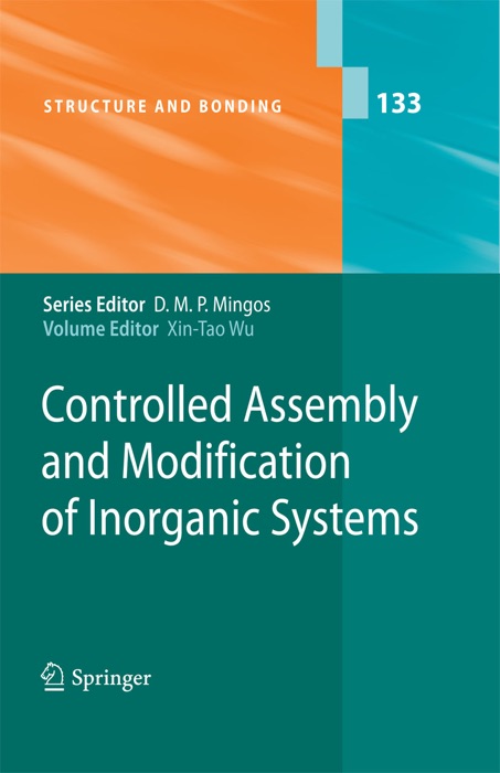 Controlled Assembly and Modification of Inorganic Systems