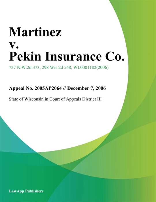 Martinez V. Pekin Insurance Co.