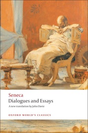 Dialogues and Essays - Sêneca & John Davie