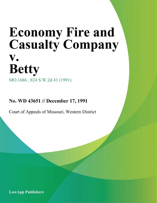 Economy Fire and Casualty Company v. Betty