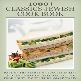 “1000+ 19th century classics Jewish Cook Book” - Ronghua Xiang