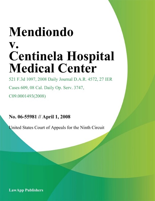 Mendiondo v. Centinela Hospital Medical Center