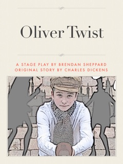 Oliver Twist by Brendan Sheppard & Charles Dickens