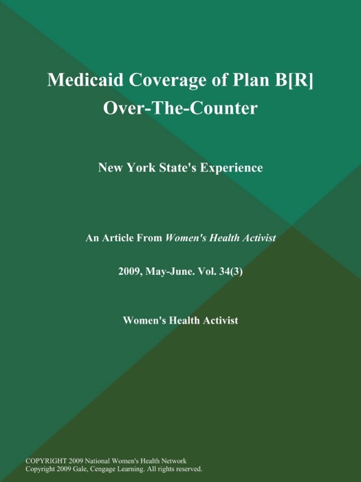 Medicaid Coverage of Plan B[R] Over-The-Counter: New York State's Experience
