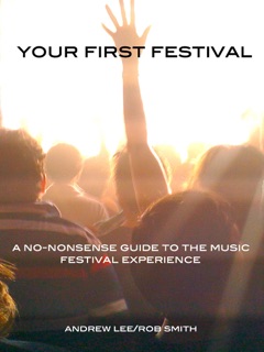 Your First Festival by Andrew Lee