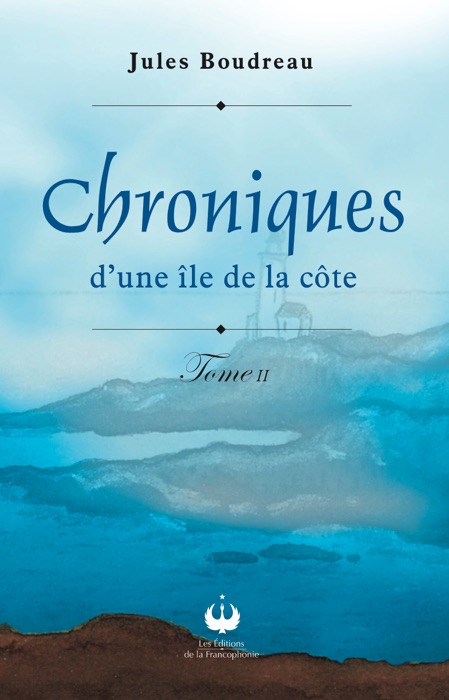 Chroniques d'une île de la côte - Tome II