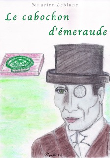 Arsène Lupin - Le cabochon d'émeraude by Maurice Leblanc