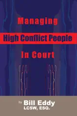 Managing High Conflict People in Court