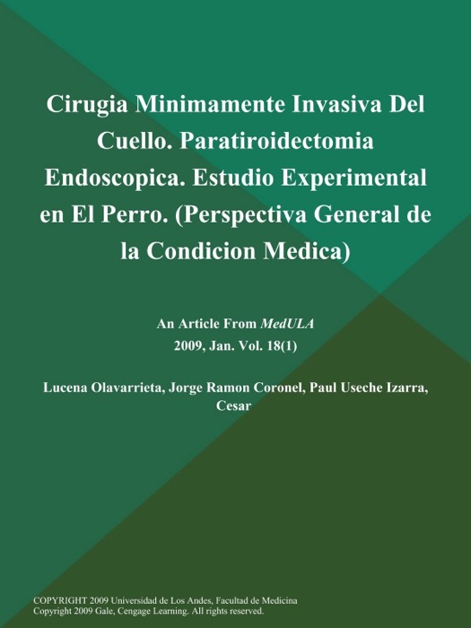Cirugia Minimamente Invasiva Del Cuello. Paratiroidectomia Endoscopica. Estudio Experimental en El Perro (Perspectiva General de la Condicion Medica)