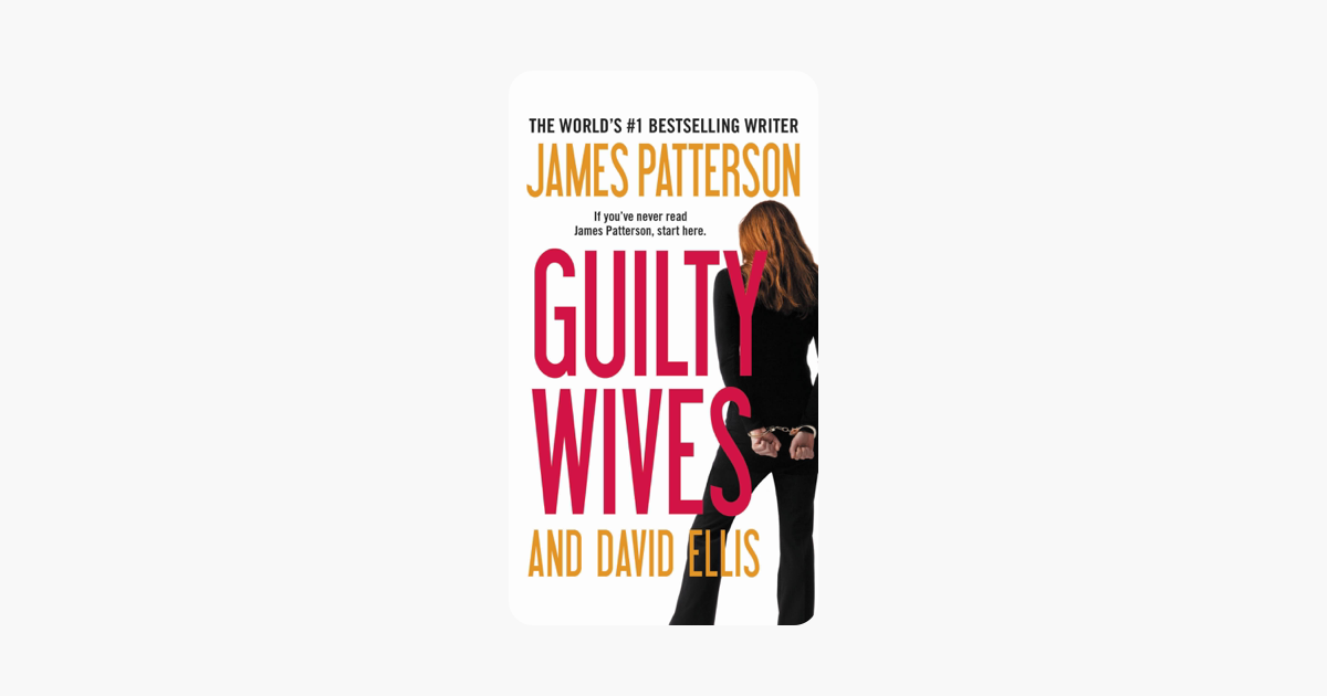 Guilty Wives - James Patterson & David Ellis Guilty Wives - James Patterson & David Ellis