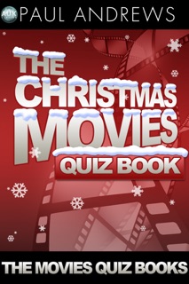 The Christmas Movies Quiz Book by Paul Andrews