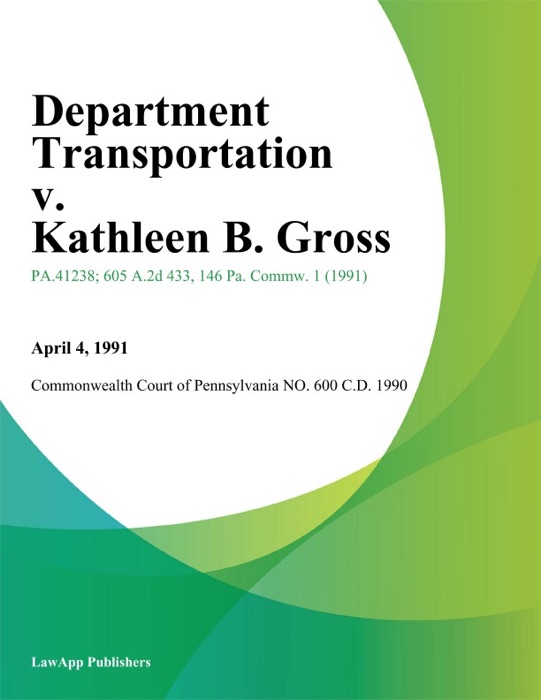 Department Transportation v. Kathleen B. Gross