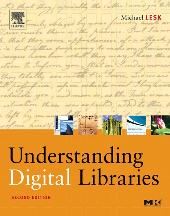 Understanding Digital Libraries (Enhanced Edition)