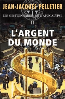 L'argent du monde by Jean-Jacques Pelletier