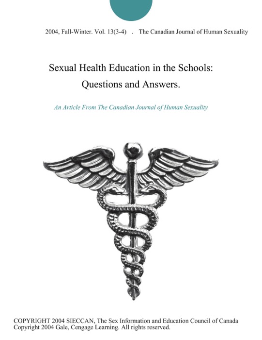 Sexual Health Education in the Schools: Questions and Answers.