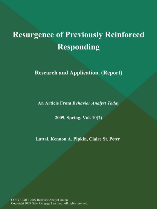 Resurgence of Previously Reinforced Responding: Research and Application (Report)