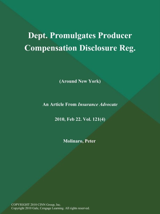 Dept. Promulgates Producer Compensation Disclosure Reg (Around New York)