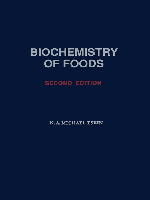 Biochemistry of Foods (Enhanced Edition)