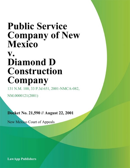 Public Service Company of New Mexico v. Diamond D Construction Company