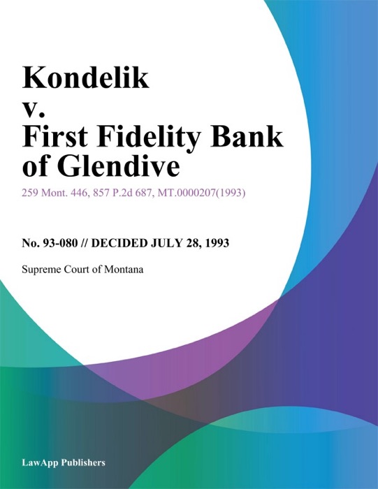 Kondelik v. First Fidelity Bank of Glendive
