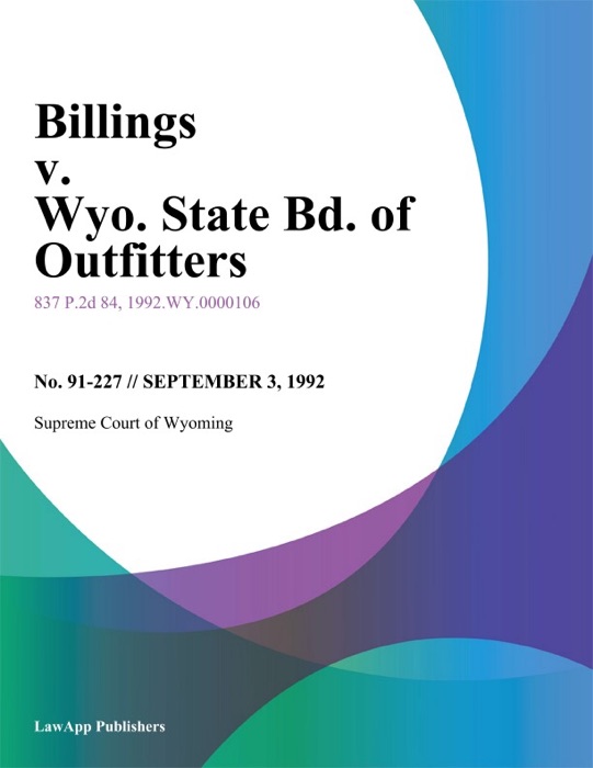 Billings v. Wyo. State Bd. of Outfitters