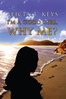 I'm A Good Girl, Why Me? by Alicia Keys