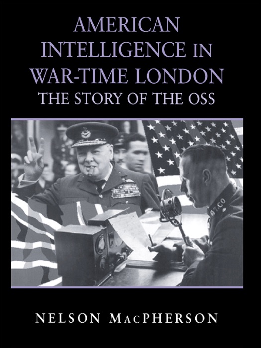 American Intelligence in War-time London