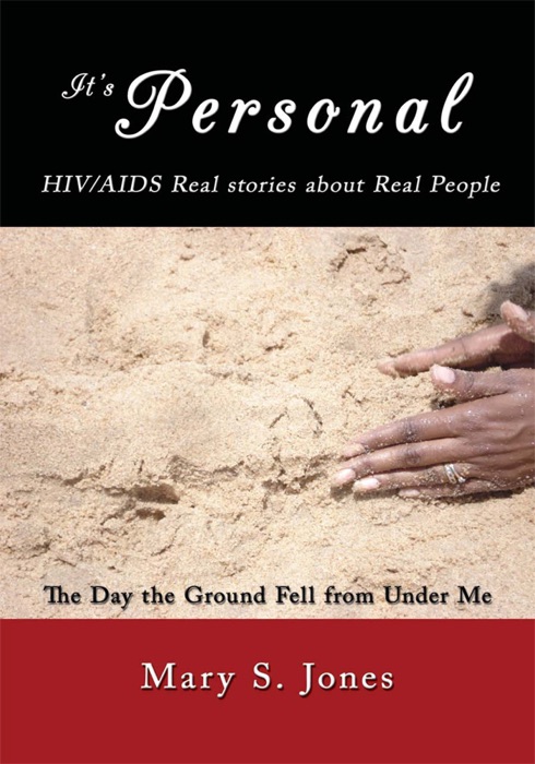 It's Personal, Hiv/aids Real Stories About Real People