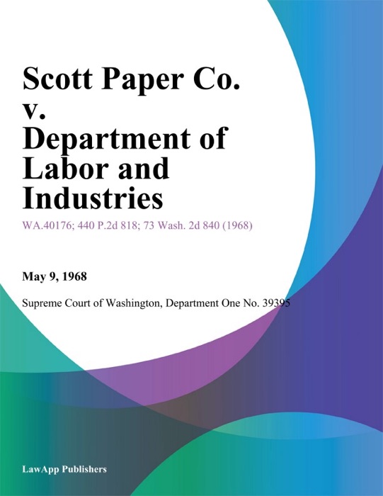 Scott Paper Co. V. Department Of Labor And Industries